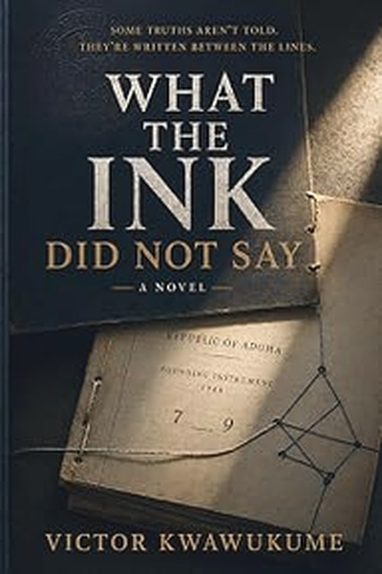 What The Ink Did Not Say book cover
